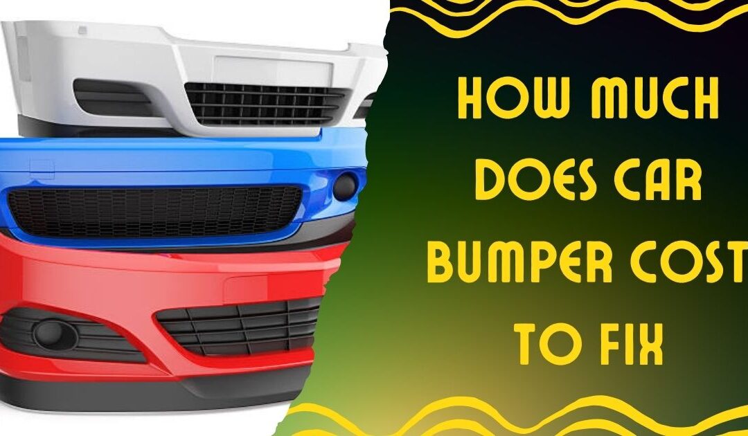 How Much Does Car Bumper Cost to Fix?: Smart Savings!